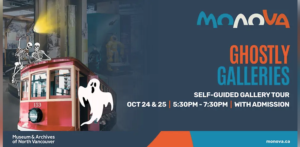 Ghostly Galleries : MONOVA Museum of North Vancouver